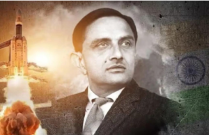 “இஸ்ரோ தொடங்கியது ஒரு மனிதன் காரணமாக – விக்ரம் சாராபாய்!”